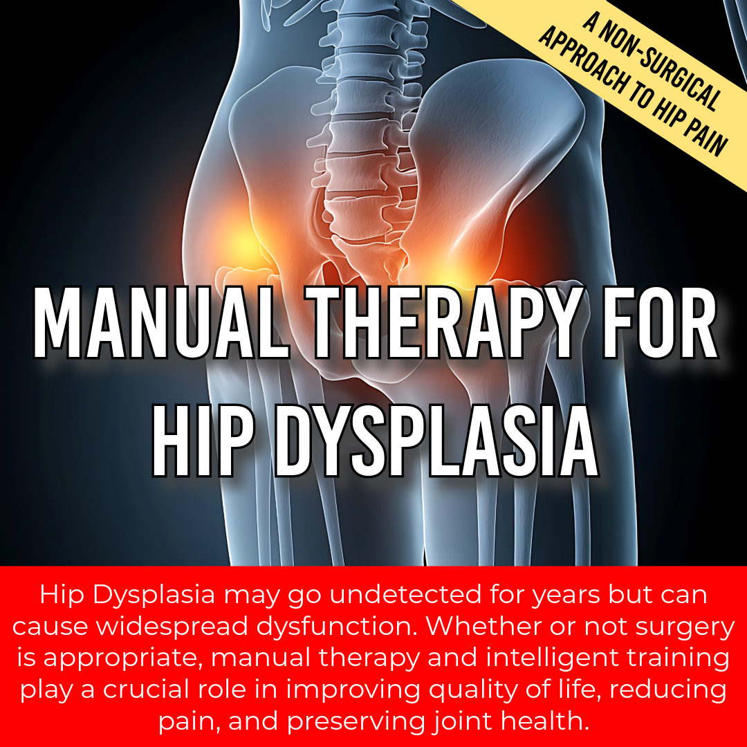 Manual Therapy for Hip Dysplasia: A Non-Surgical Approach to Hip Pain